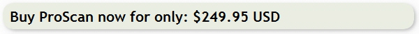 Buy ProScan now for only: $249.95 USD