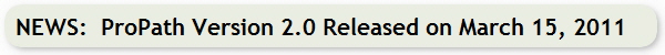NEWS:  ProPath Version 2.0 Released on March 15, 2011